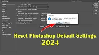 How to Reset Photoshop । Reset Photoshop Default Settings 2024