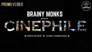 Cinephile | Movie Narration & Reviews in Tamil | Promo Video | Brainy Monks