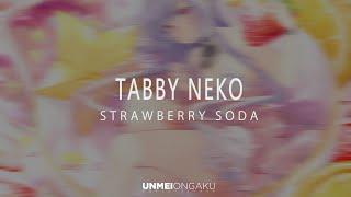 Tabby Neko  -  Strawberry Soda ( Unmei Ongaku Release )