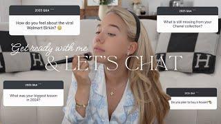 Q&A / Get Ready With Me  Let's Chat About The Walmart Birkin, Jewelry Wishlist, Life Updates & More