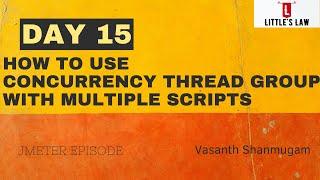 How to use Concurrency Thread group in JMeter with multiple scripts #jmeter #littleslaw