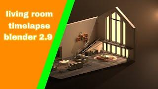 blender 2.9 | living room timelapse