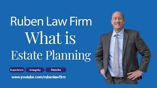 What is Estate Planning?