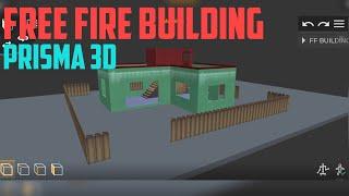 Modeling Free Fire Building in Prisma 3D