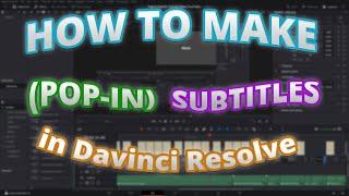 How To Make *CLEAN* Pop-In Subtitles In Davinci Resolve 18!