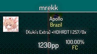 mrekk (9.72⭐) Apollo - Brazil [Kuki's Extra] +HDDTHR 100% | SS | 1231 PP