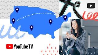 How to use YouTube TV while traveling in the United States | US only