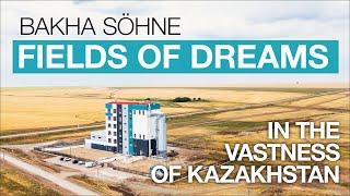 Bakha: Fields of Dreams in the Vastness of Kazakhstan