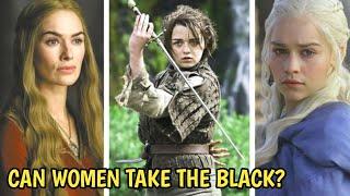 Can Women “Take the Black” in Game of Thrones?