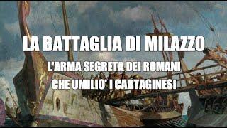 La battaglia di Milazzo. L'arma segreta dei romani umilia i Cartaginesi