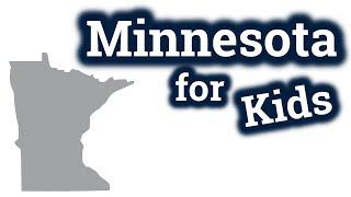 Minnesota for Kids | US States Learning Video