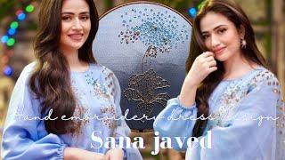 Sana javed inspired dress design  hand embroidery work #design #embroidery