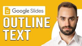 How To Outline Text In Google Slides (How To Make/Create Outline To Your Text In Google Slides)