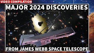 Biggest Discoveries From James Webb Space Telescope In 2024