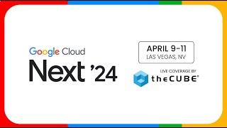 theCUBE presents Google Cloud Next 2024 | Official Trailer