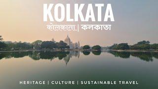 Kolkata in a Day: A Journey Through Time, Culture & Sustainability | कोलकाता | কলকাতা