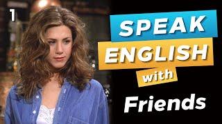 Speak English with TV series, Friends, Listen and repeat exercise practice, Learn English expression