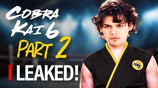 Cobra Kai Season 6 Part 2 Major Leaks REVEALED!