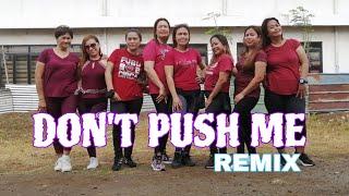 DONT PUSH ME REMIX | ZUMBA FITNESS | TIKTOK VIRAL (simple and easy steps)