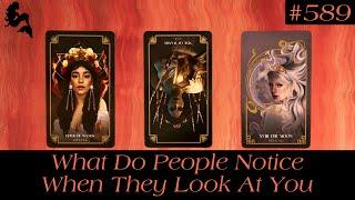 What Do People Notice When They Look At You~ Pick a Card Tarot Reading