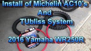 Install TUbliss system and Michelin AC10's on Yamaha WR250R