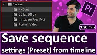 Save sequence settings Premiere Pro