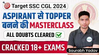 SSC CGL 2024 -Aspirants से Topper बनने की Masterclass | Sourav Yadav Sir | SSC CGL Topper Interview