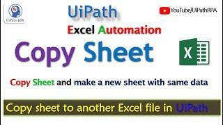 Copy Excel Sheet in UiPath|Excel Automation|UiPath RPA Tutorial