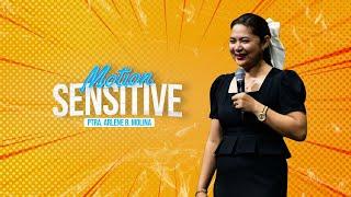 "MOTION SENSITIVE" | SUNDAY CELL CELEBRATION | Ptr. Arlene B. Molina