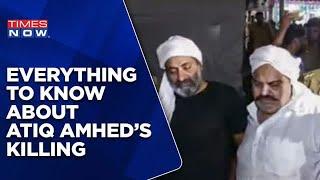 Atiq & Ashraf Ahmed Shot Dead | Times Now Investigates | Horrific Shooting Shocks All | English News