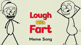 Lough With Fart Song | 4k Memes | Funny Animation Song | Meme Song | Music Zone