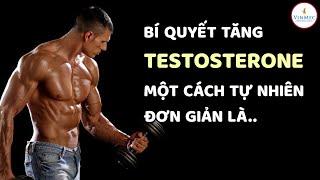 "Thuốc" nào tăng tetosterone cho nam giới?