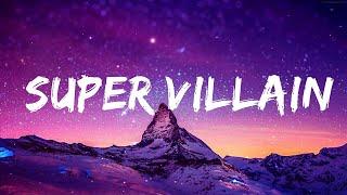 Stileto & Silent Child - Super Villain (Lyrics) feat. Kendyle Paige  | Groove Gallery