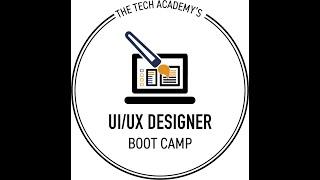 Tech Academy's UI/UX Designer Boot Camp