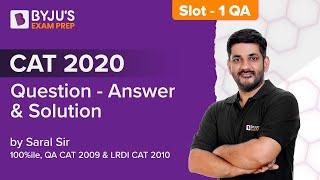 CAT 2020 QA Answer Key (Slot 1) | CAT Question Paper 2020 Detailed Discussion | Part1 | BYJU'S CAT