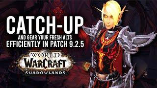 How To Catch-Up And Help Gear Your Alt Characters In Patch 9.2.5! - WoW: Shadowlands 9.2.5