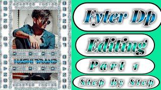 Fb Fighter dp Editing by pixallab / Fb fyter dp kese bnye / Hc editors and tech (part 1)