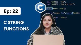#22  C String Functions | C Programming For Beginners