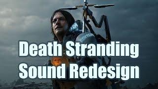 Death Stranding Sound Redesign