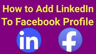 How to Add LinkedIn to Facebook