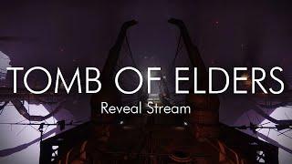 Tomb of Elders Reveal Stream (Starts: 1pm EST)  | !emblem