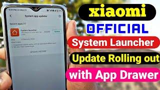 Xiaomi official system launcher update with app drawer | xiaomi official app drawer update roll out