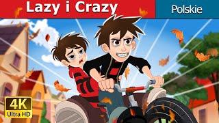 Lazy i Crazy | Lazy and Crazy In polish |  bajki polskie I Polish Fairy Tales