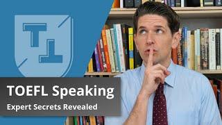 TOEFL Speaking 26+: Expert Secrets Revealed