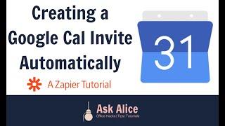 Zapier Tutorial: Setting up a Google Calendar Automation