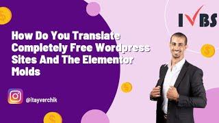 Polylang How Do You Translate Completely Free WordPress Sites And The Elementor - Itay Verchik IVBS