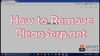 How to Remove CleanSerp.net from All Browsers (Chrome, Firefox, IE, Edge)