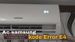 Ac Samsung Error E4|Samsung Air Conditioner|Service Ac Bekasi