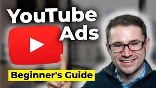 How to Run YouTube Ads (2024 Complete Beginner's Guide)