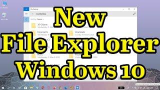 How to Enable the New Windows 10 File Explorer